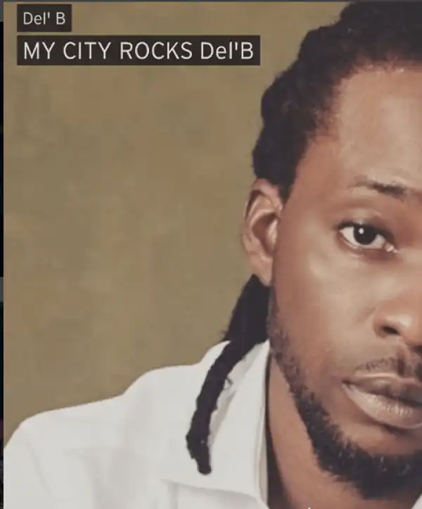 Del’B - My City Rocks